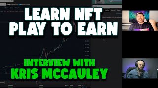 HOW TO UNDERSTAND NFT PLAY TO EARN CRYPTO GAME SPACE  INTERVIEW WITH KRIS MCCAULEY screenshot 2