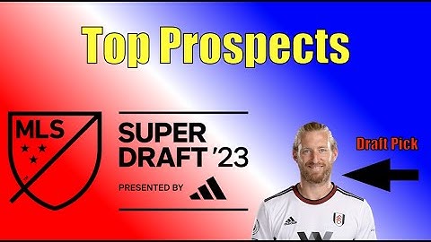 2023 MLS Draft Top Prospects, MLS Draft Coverage