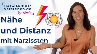 Nähe- und Distanzprobleme mit Narzissten  • Dynamik •  Beispiele • Effekte • Tipps