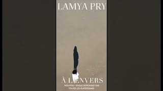 Lamya Pry à L’envers