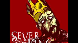 Sever The King - Malevolent