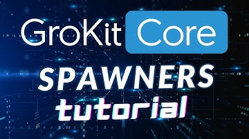GroKit Core Spawners Unity Tutorial