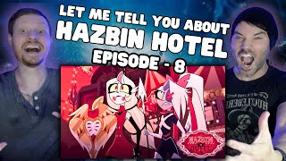 Introducing My Friend to Hazbin Hotel - Episode 8: The Show Must Go On