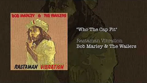 Who The Cap Fit (1976) - Bob Marley & The Wailers