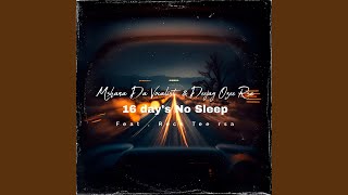 16 Day's No Sleep (feat. Djy Bongza)