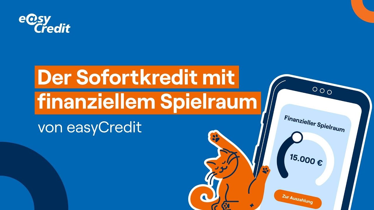 Der Sofortkredit mit finanziellem Spielraum von easyCredit