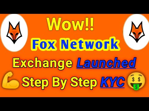 Wow !! Fox Network KYC Live || Exchange Launched || Step By Step Live KYC || @Crypto News TV