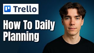 How To Use Trello For Daily Tasks Planning (2025) screenshot 5