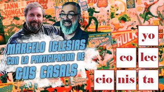 Yo, Coleccionista - Episodio 3: ... lo que nos hace mejores (con Gus Casals)