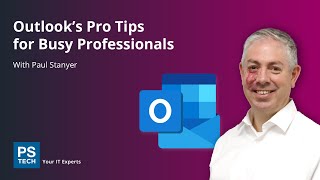 Outlook's Pro Tips for Busy Professionals - Lunch & Learn Webinar