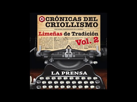 10. La Mancoreña - Jorge L. Jasso - Crónicas del Criollismo - Limeñas de Tradición, Vol. 2