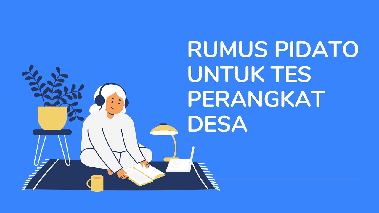 TES PIDATO PERANGKAT DESA, KUASAI CARANYA