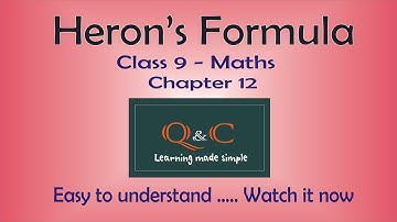 Heron’s Formula | Class 9 | NCERT chapter 12 | Full chapter explained | QUICK & CLEAR
