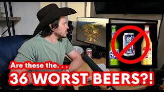 Pro Brewer reacts to '36 WORST BEERS' list!