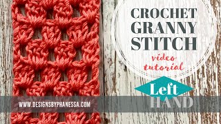 Crochet Granny Stitch (Left Handed) Tutorial
