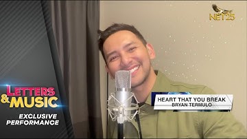 Bryan Termulo - Heart That You Break (NET25 Letters and Music Online)