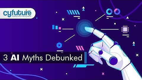 Debunking the Myths of Artificial Intelligence | Cyfuture