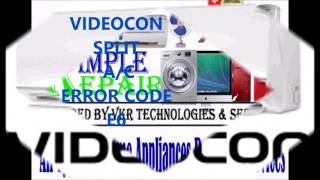 VIDEOCON ERROR CODE  H6