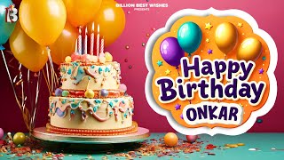 Onkar Happy Birthday - Happy Birthday Video Song | Birthday Songs With Names #billionbestwishes screenshot 5