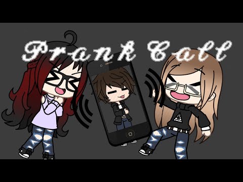 prank-call-||-gacha-life-||