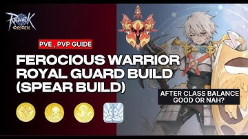 Royal Guard Ferocious Warrior Build (Spear) PVE, PVP guide  - Ragnarok Origin Global