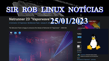 Sir Rob Linux NOTÍCIAS 25/1/23 - Netrunner 23 - Wine 8.0 - AMF Gstreamer - Control The Game - ETC