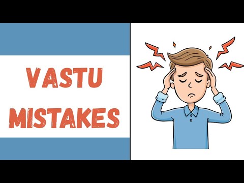 व स त अपन घर म य गलत य न कर Vastu Mistakes To Avoid In Your House 