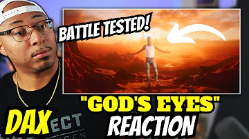 **MUST WATCH! | Dax - "God's Eyes" (REACTION!!)