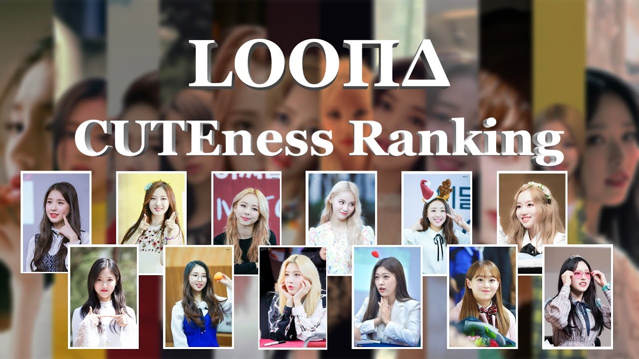 LOONA - OT12 CUTEness Ranking! - YouTube