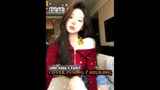Download Lagu LAGU TERBARU‼️ COVER PUSING 7 KELILING MP3