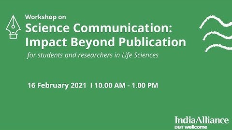 Science Communication: Impact Beyond Publication - Part -1