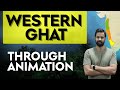 Learn western ghats through animation by bhunesh sir