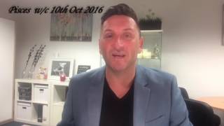 Pisces w/c 10th October 2016 | Dean James Fox | Psychic Future