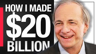 How I made $20.3 Billion | Ray Dalio's Principles