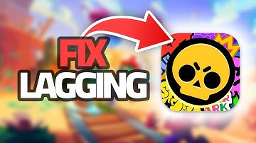 How To Fix Brawl Stars App Lagging | Final Solution