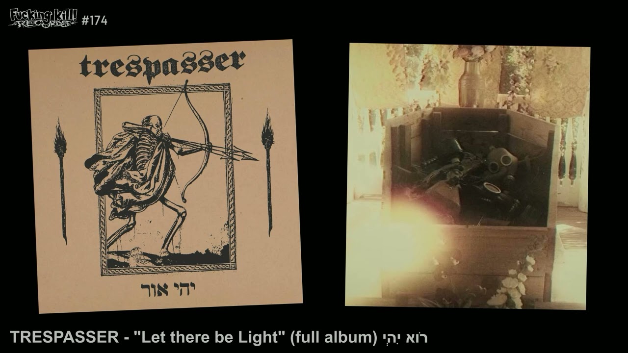 TRESPASSER - "יְהִי אוֹר" - Full Album Stream video (FKR