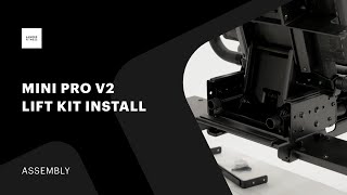 Mini Pro V2 - Lift Kit Install