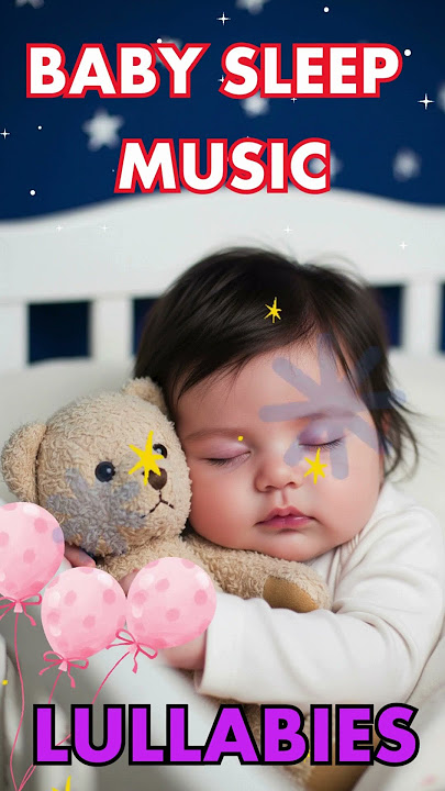 Lullaby for babies to go to sleep🎶✨ #shorts #alla  #lullabies #babysleepmusic