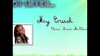 My Crush - China Anne McClain [full version]