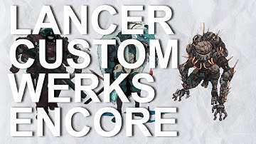 Lancer Custom Werks Encore, a Lancer Builds Review Series, Episode 65: Long Rim Part I