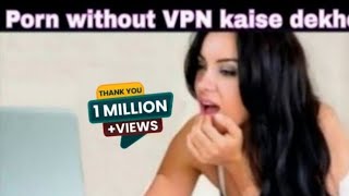 Porn video kaise dekhe | Hindi porn | Banned video | How to watch porn videos