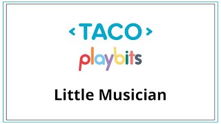 Taco Playbits - Little Musician kit