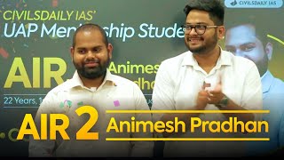 AIR 2 Animesh Pradhan | UPSC 2023 IAS Topper | UAP Mentorship Student Live at Civilsdaily #iastopper