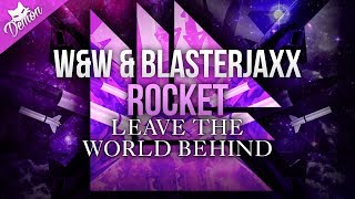 Leave The World Behind vs. Rocket (Blasterjaxx Mashup) (SLAM! Koningsdag 2018)