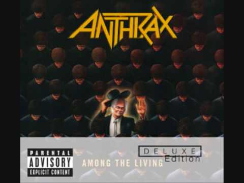 Anthrax Among The Living 