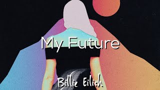 My Future by Billie Eilish (cover)