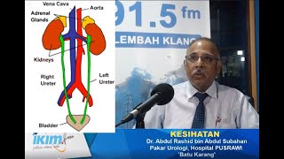 Batu Karang Pakar Urologi Punca, Tanda2, Rawatan, Pencegahan Dr. Abd Rashid Hospital PUSRAWI IKIM FM