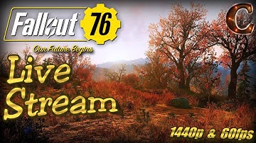 Fallout 76 PC Launch Party, Live Stream in 1440p / 60fps! Slow-Burn Strategy, Tips & Tricks