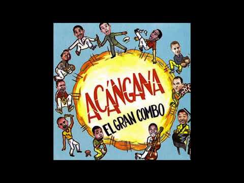 Acangana-El gran combo de puerto rico