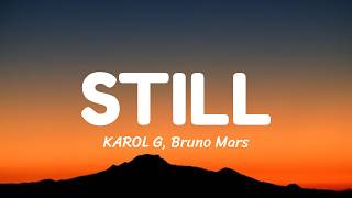 KAROL G, Bruno Mars - Still (Lyrics)